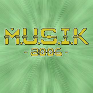 M.U.S.I.K. 2006
